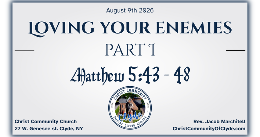 Loving Your Enemies - part I